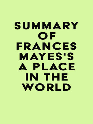 cover image of Summary of Frances Mayes's a Place in the World